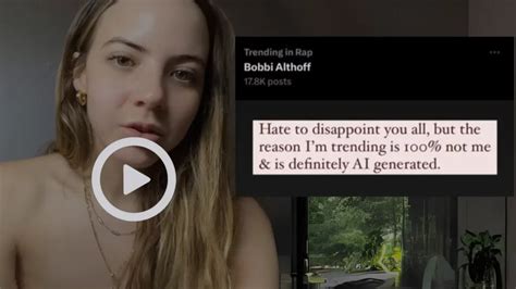 bobbi althoff leak naked|Bobbi Althoff Breaks Silence On Deepfake AI Nude Leak